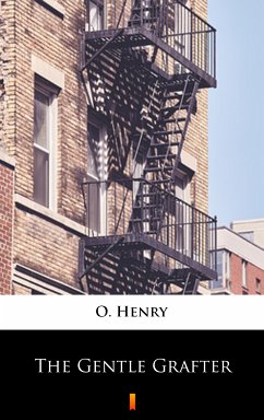 The Gentle Grafter (eBook, ePUB) - Henry, O.