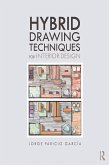 Hybrid Drawing Techniques for Interior Design (eBook, PDF)