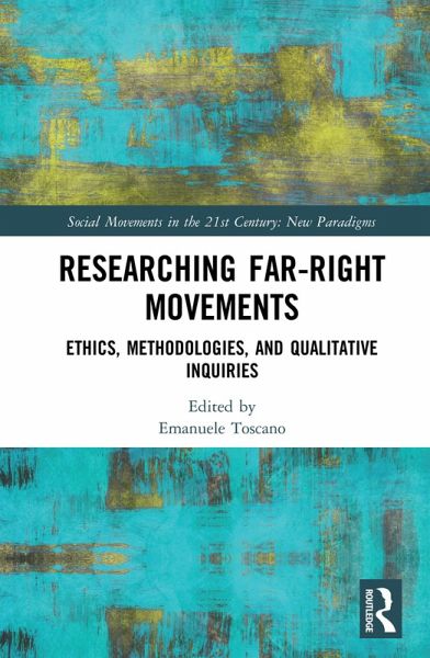 Researching Far-Right Movements (eBook, ePUB) Researching Far-Right Movements (eBook, ePUB)