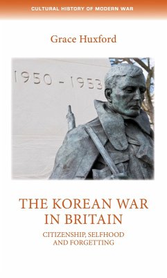 The Korean War in Britain (eBook, ePUB) - Huxford, Grace