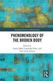 Phenomenology of the Broken Body (eBook, ePUB)