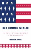 Our common wealth (eBook, ePUB) Our common wealth (eBook, ePUB)