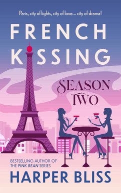 French Kissing: Season Two (eBook, ePUB) - Bliss, Harper