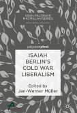 Isaiah Berlin’s Cold War Liberalism (eBook, PDF)