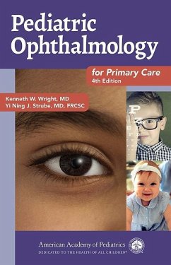 Pediatric Ophthalmology for Primary Care (eBook, PDF) - Wright, Kenneth W.