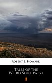 Tales of the Weird Southwest (eBook, ePUB)