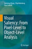 Visual Saliency: From Pixel-Level to Object-Level Analysis (eBook, PDF)