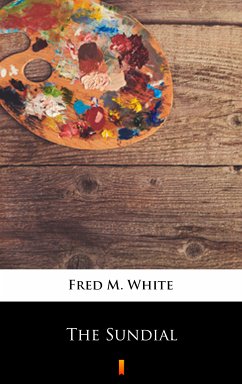The Sundial (eBook, ePUB) - White, Fred M.