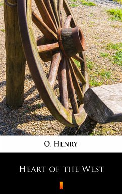 Heart of the West (eBook, ePUB) - Henry, O.