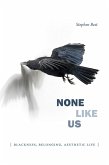 None Like Us (eBook, PDF)