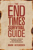 The End Times Survival Guide (eBook, ePUB)