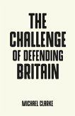 The challenge of defending Britain (eBook, ePUB)