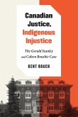 Canadian Justice, Indigenous Injustice (eBook, ePUB) Canadian Justice, Indigenous Injustice (eBook, ePUB)
