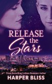 Release the Stars (eBook, ePUB)