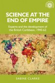 Science at the end of empire (eBook, ePUB)