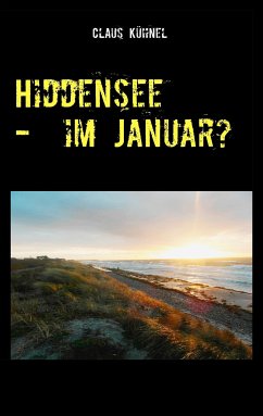 Hiddensee - Im Januar? (eBook, ePUB) - Kühnel, Claus