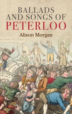 Ballads and songs of Peterloo (eBook, ePUB) - Morgan, Alison