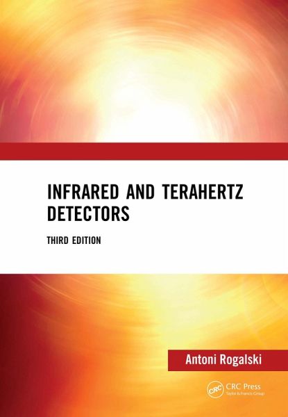 Infrared and Terahertz Detectors, Third Edition (eBook, ePUB)