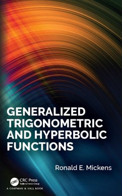 Generalized Trigonometric and Hyperbolic Functions (eBook, PDF) - Mickens, Ronald E.