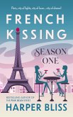 French Kissing: Season One (eBook, ePUB)