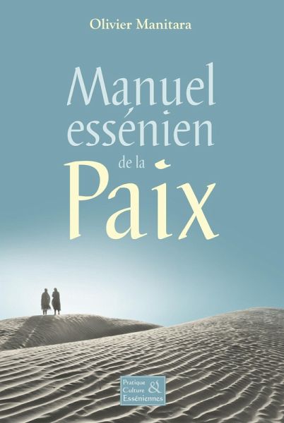 Manuel essenien de la Paix (eBook, ePUB) Manuel essenien de la Paix (eBook, ePUB)