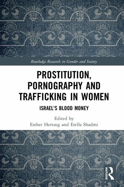 Prostitution, Pornography and Trafficking in Women (eBook, ePUB) Prostitution, Pornography and Trafficking in Women (eBook, ePUB)