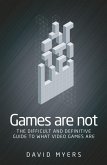 Games are not (eBook, ePUB)