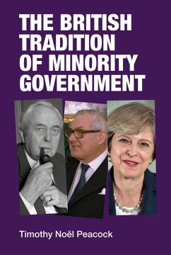 The British tradition of minority government (eBook, ePUB) - Peacock, Timothy