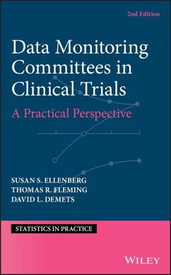 Data Monitoring Committees in Clinical Trials (eBook, ePUB) - Ellenberg, Susan S.; Fleming, Thomas R.; Demets, David