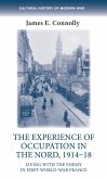 The experience of occupation in the Nord, 1914-18 (eBook, ePUB)