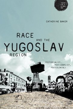 Race and the Yugoslav region (eBook, ePUB) - Baker, Catherine
