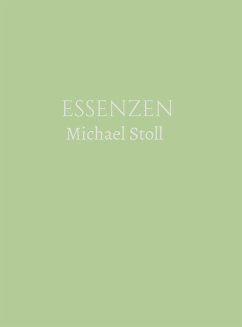 ESSENZEN Grün (3. Jahresband) (eBook, ePUB) - Stoll, Michael