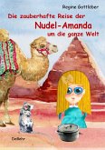 Die zauberhafte Reise der Nudel-Amanda um die ganze Welt (eBook, ePUB)