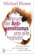 Warum der Antisemitismus uns alle... - Bild 1