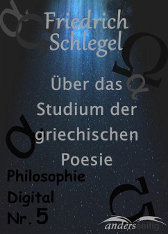 Über das Studium der griechischen Poesie (eBook, ePUB) - Schlegel, Friedrich