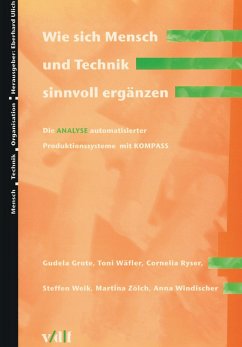 Wie sich Mensch und Technik sinnvoll ergänzen (eBook, PDF) - Grote, Gudela; Wäfler, Toni; Ryser, Cornelia; Weik, Steffen; Zölch, Martina; Windischer, Anna