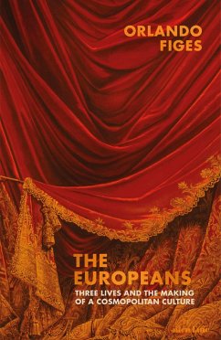 The Europeans (eBook, ePUB) - Figes, Orlando