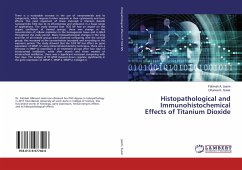 Histopathological and Immunohistochemical Effects of Titanium Dioxide - Jasim, Fatimah A.;Suker, Dhamia K.