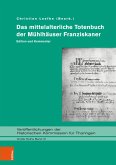 Das mittelalterliche Totenbuch der Mühlhäuser Franziskaner (eBook, PDF)