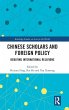 Chinese Scholars and Foreign Policy - Bild 1