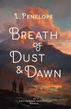 Cover Breath of Dust & Dawn (Earthsinger Chronicles Novellas, #1) (eBook, ePUB)