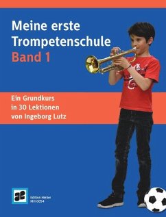 Meine erste Trompetenschule Band 1 - Lutz, Ingeborg