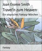 Travel'n zum Heaven (eBook, ePUB)