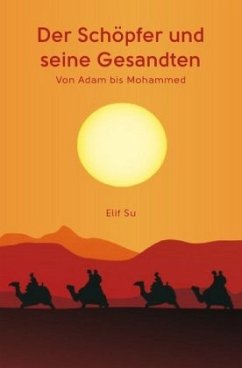 Der Schöpfer und seine Gesandten - Su, Elif