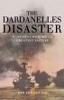 Dardanelles Disaster (eBook, ePUB) - Bild 1