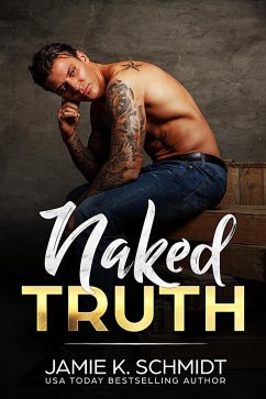 Naked Truth (eBook, ePUB) - Schmidt, Jamie K.