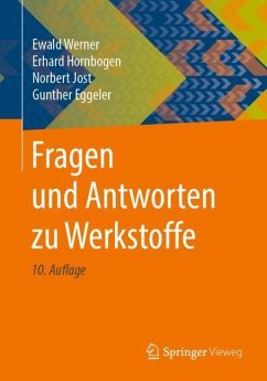 Fragen und Antworten zu Werkstoffe - Werner, Ewald;Hornbogen, Erhard;Jost, Norbert