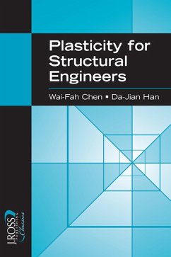 Plasticity for Structural Engineers (eBook, PDF) - Chen, Wai-Fah