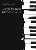 Tecnica Moderna per Pianoforte (eBook, ePUB)