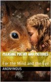 Pleasing Poetry and Pictures: / For the Mind and the Eye (eBook, PDF)